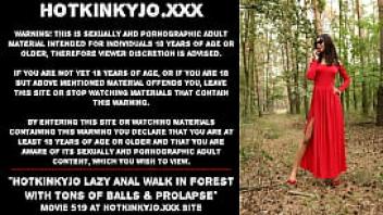 Hotkinkyjo lazy anal walk in forest with tons of balls amp prolapse