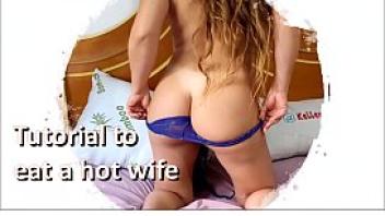 Tutorial to eat a hot wife