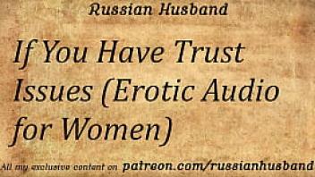 If you have trust issues erotic audio for women